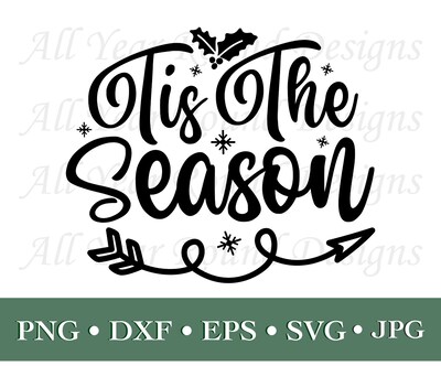 Christmas Decor SVG PNG DXF EPS JPG Digital File Download, Tis The Season Designs For Cricut, Silhouette, Sublimati - image1